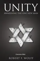 Jedność: Przebudzenie Jednego Nowego Człowieka - Unity: Awakening the One New Man