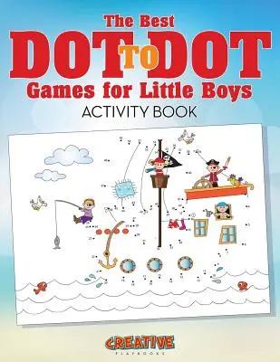 Najlepsze gry w kropki dla małych chłopców Książka ćwiczeń - The Best Dot to Dot Games for Little Boys Activity Book