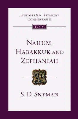 Nahum, Habakuk i Zephaniah: Wprowadzenie i komentarz - Nahum, Habakkuk and Zephaniah: An Introduction and Commentary