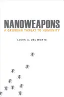 Nanobroń: Rosnące zagrożenie dla ludzkości - Nanoweapons: A Growing Threat to Humanity