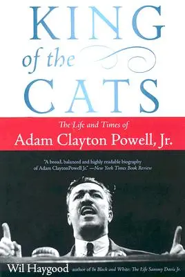 Król kotów: Życie i czasy Adama Claytona Powella, JR. - King of the Cats: The Life and Times of Adam Clayton Powell, JR.