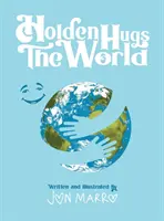Holden przytula świat - Holden Hugs The World