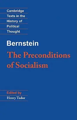 Bernstein: Warunki wstępne socjalizmu - Bernstein: The Preconditions of Socialism
