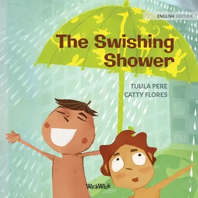 Wirujący prysznic - The Swishing Shower