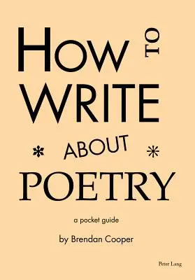 Jak pisać o poezji: Kieszonkowy przewodnik - How to Write about Poetry: A Pocket Guide