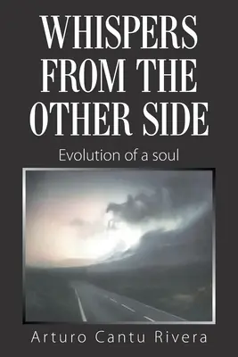 Szepty z drugiej strony: Ewolucja duszy - Whispers from the Other Side: Evolution of a Soul