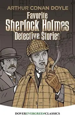 Ulubione opowiadania detektywistyczne Sherlocka Holmesa - Favorite Sherlock Holmes Detective Stories