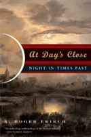 U schyłku dnia: Noc w minionych czasach - At Day's Close: Night in Times Past