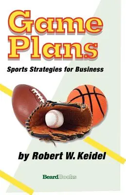 Plany gry: Strategie sportowe dla biznesu - Game Plans: Sports Strategies for Business