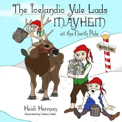 Islandzka legenda Yule Lads: Chaos na biegunie północnym - The Icelandic Yule Lads: Mayhem at the North Pole