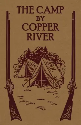 Obóz nad rzeką Copper - The Camp by Copper River