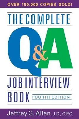 Kompletny przewodnik po rozmowach kwalifikacyjnych - The Complete Q&A Job Interview Book