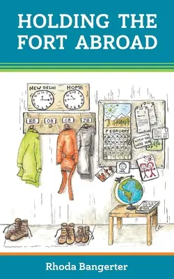 Holding the Fort Abroad: Beyond Surviving - życie i rodzicielstwo za granicą z partnerem, który pracuje poza domem - Holding the Fort Abroad: Beyond Surviving - living and parenting abroad with a partner who works away from home