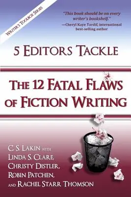 5 redaktorów rozprawia się z 12 fatalnymi wadami pisania beletrystyki - 5 Editors Tackle the 12 Fatal Flaws of Fiction Writing