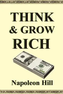 Myśl i bogać się - Think and Grow Rich