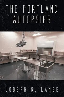 Autopsja w Portland - The Portland Autopsies