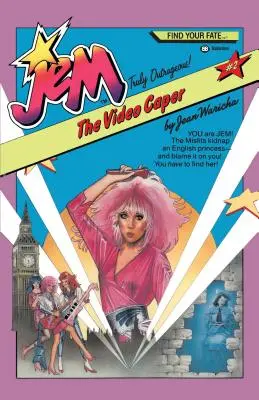 Jem #2: The Video Caper: Jesteś Jem! Odmieńcy porywają angielską księżniczkę - i zrzucają winę na ciebie! Musisz ją odnaleźć! - Jem #2: The Video Caper: You Are Jem! the Misfits Kidnap an English Princess -- And Blame It on You! You Have to Find Her!