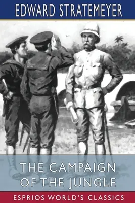 Kampania w dżungli (Esprios Classics) - The Campaign of the Jungle (Esprios Classics)