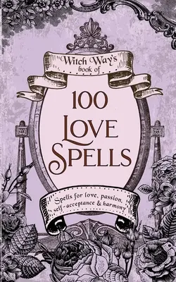 100 zaklęć miłosnych - 100 Love Spells