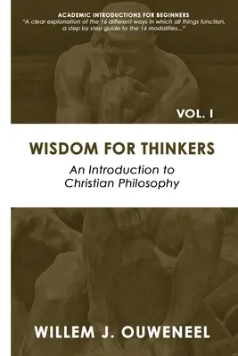 Mądrość dla myślicieli: Wprowadzenie do filozofii chrześcijańskiej - Wisdom for Thinkers: Introduction to Christian Philosophy