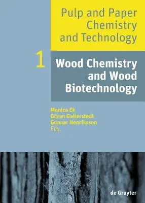 Chemia drewna i biotechnologia drewna - Wood Chemistry and Wood Biotechnology