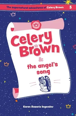 Seler Brown i pieśń anioła - Celery Brown and the angel's song