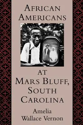 Afroamerykanie w Mars Bluff w Karolinie Południowej - African Americans at Mars Bluff, South Carolina