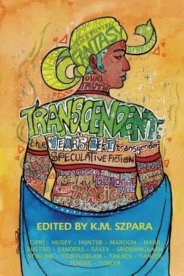 Transcendent: Najlepsza transgenderowa fantastyka spekulatywna roku - Transcendent: The Year's Best Transgender Speculative Fiction