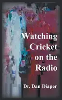 Oglądanie krykieta w radiu - Watching Cricket on the Radio