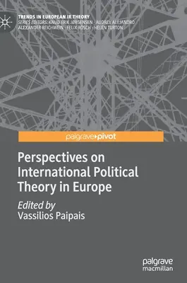 Perspektywy międzynarodowej teorii politycznej w Europie - Perspectives on International Political Theory in Europe