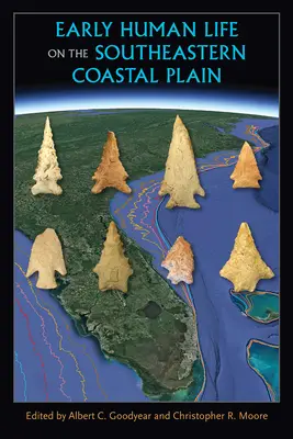 Wczesne życie człowieka na południowo-wschodniej równinie przybrzeżnej - Early Human Life on the Southeastern Coastal Plain