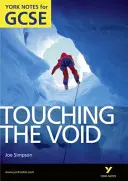 Touching the Void: York Notes dla GCSE (klasy A*-G) - Touching the Void: York Notes for GCSE (Grades A*-G)