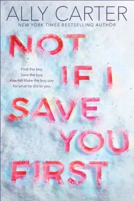 Nie, jeśli uratuję cię pierwszy - Not If I Save You First