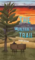 Zimowy szlak - The Winter's Trail
