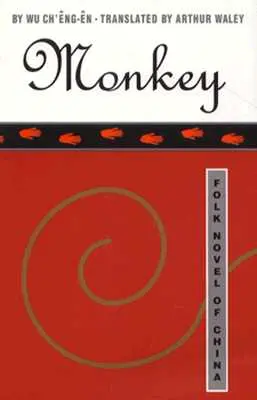 Małpa: Chińska powieść ludowa - Monkey: Folk Novel of China