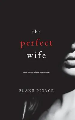 Żona idealna (Jessie Hunt Psychological Suspense Thriller - Book One) - The Perfect Wife (A Jessie Hunt Psychological Suspense Thriller-Book One)