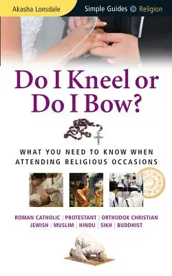 Uklęknąć czy się pokłonić? - Do I Kneel or Do I Bow?