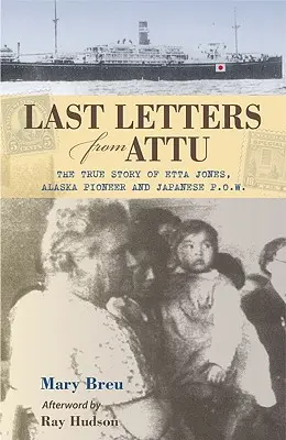 Ostatnie listy z Attu - Last Letters From Attu