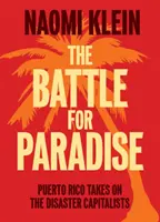 Bitwa o raj: Puerto Rico walczy z katastroficznymi kapitalistami - The Battle for Paradise: Puerto Rico Takes on the Disaster Capitalists