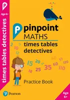 Pinpoint Maths Times Tables Detectives Rok 2 - Zeszyt ćwiczeń - Pinpoint Maths Times Tables Detectives Year 2 - Practice Book