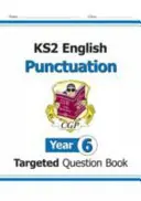 KS2 English Targeted Question Book: Interpunkcja - rok 6 - KS2 English Targeted Question Book: Punctuation - Year 6