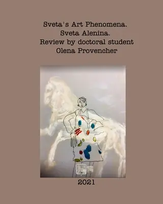 Sveta's Art Phenomena. Wydanie drugie. - Sveta's Art Phenomena. Second Edition.