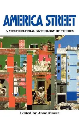 America Street: Wielokulturowa antologia opowiadań America Street: Wielokulturowa antologia opowiadań - America Street: A Multicultural Anthology of Stamerica Street: A Multicultural Anthology of Stories