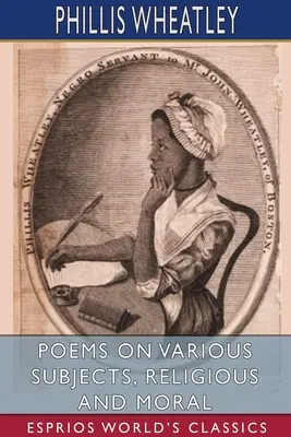 Wiersze na różne tematy, religijne i moralne (Esprios Classics) - Poems on Various Subjects, Religious and Moral (Esprios Classics)