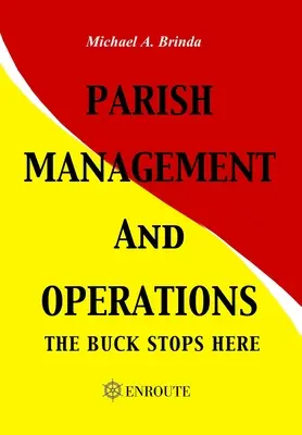 Zarządzanie i działalność parafii: The Buck Stops Here - Parish Management and Operations: The Buck Stops Here