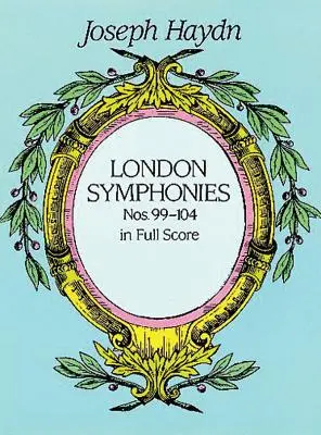 Symfonie londyńskie nr 99-104 w pełnym zapisie nutowym - London Symphonies Nos. 99-104 in Full Score