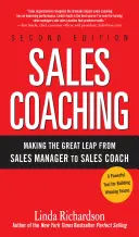 Coaching sprzedaży: Wielki skok od menedżera sprzedaży do trenera sprzedaży - Sales Coaching: Making the Great Leap from Sales Manager to Sales Coach