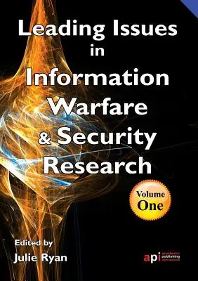 Wiodące zagadnienia w badaniach nad wojną informacyjną - Leading Issues in Information Warfare Research