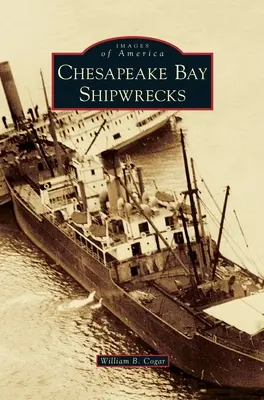 Wraki statków w zatoce Chesapeake - Chesapeake Bay Shipwrecks