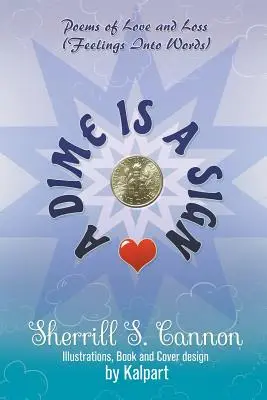 A Dime is a Sign: Wiersze o miłości i stracie (Feelings Into Words) - A Dime is a Sign: Poems of Love and Loss (Feelings Into Words)